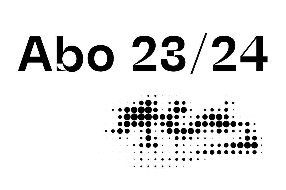 Die neuen Abos 23/24 sind da!
